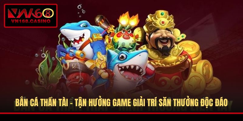 Bắn Cá Thần Tài