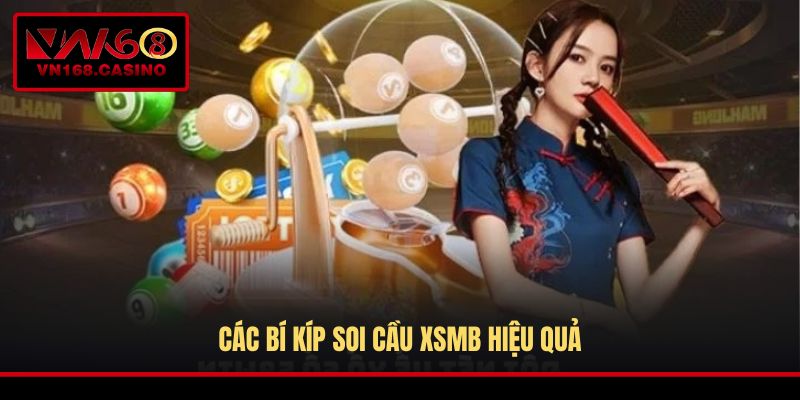 Các bí kíp soi cầu XSMB hiệu quả