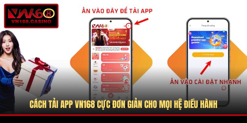 Cách tải app VN168 cực đơn giản cho mọi hệ điều hành