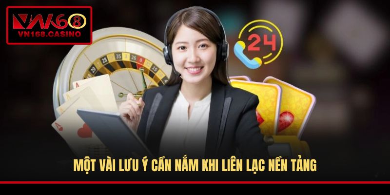 Một vài lưu ý cần nắm khi liên lạc nền tảng